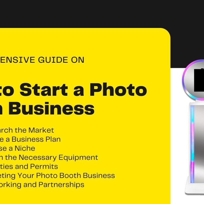 A Comprehensive Guide on How to Start a Photo Booth Business