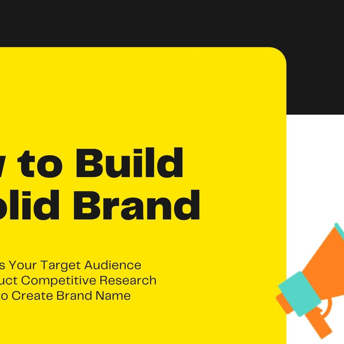 How to Build A Solid Brand