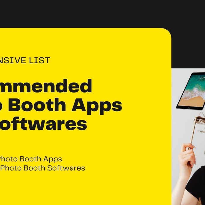 Comprehensive List: Photo Booth Apps and Software