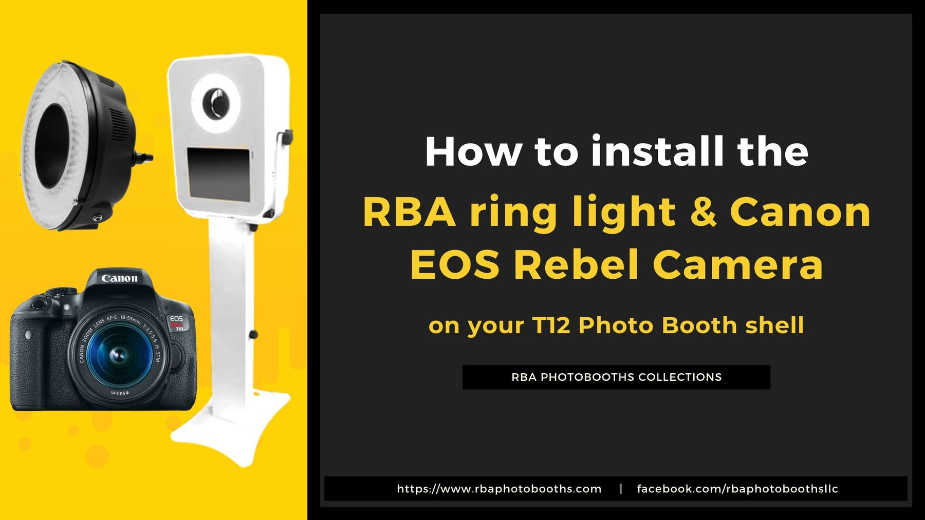 How To Install The RBA Ring Light & Canon EOS Rebel Camera On Your T12 Photo Booth Shell