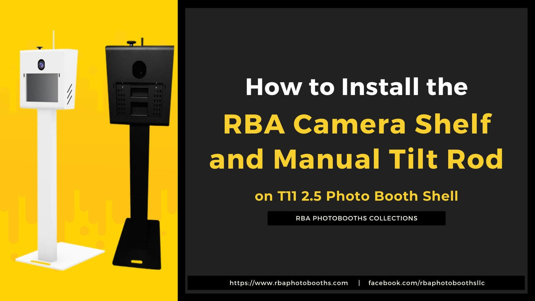 How to Install the RBA Camera Shelf and Manual Tilt Rod on RBA T11 2.5 Photo Booth Shell Enclosure