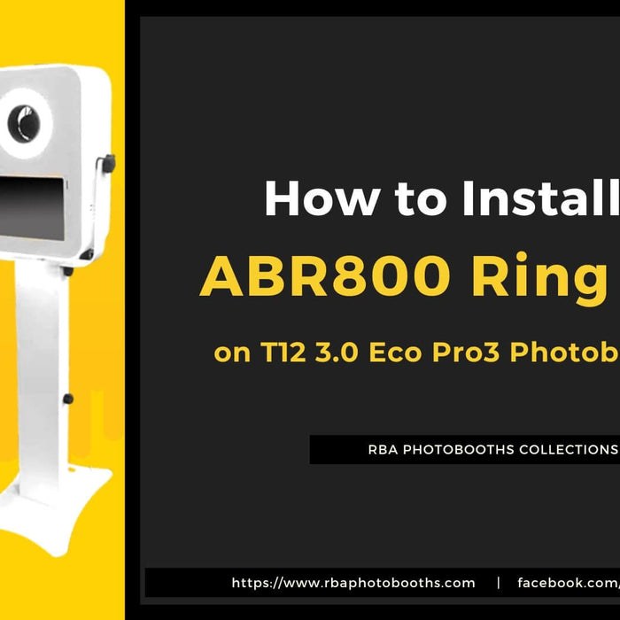 How To Install The ABR800 Ring Light On The T12 3.0 Eco Pro3 Photobooth Shell Enclosure