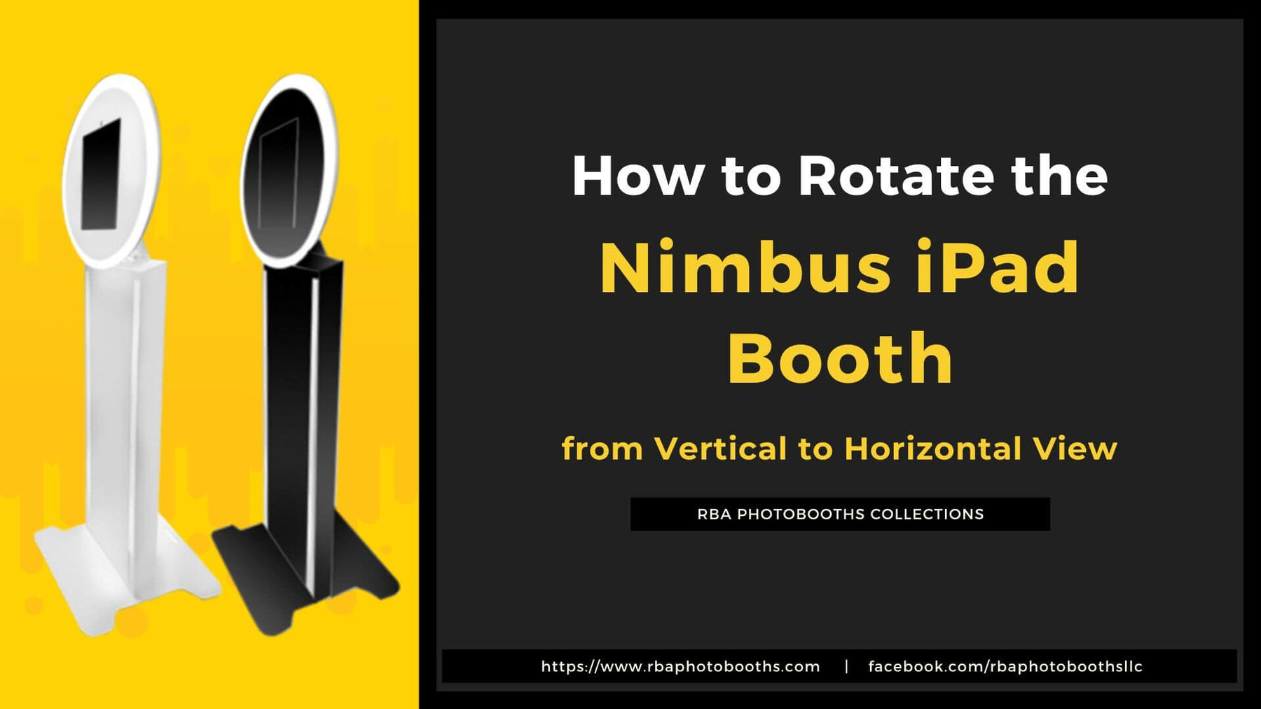How to Rotate the Nimbus iPad Booth from Vertical to Horizontal View