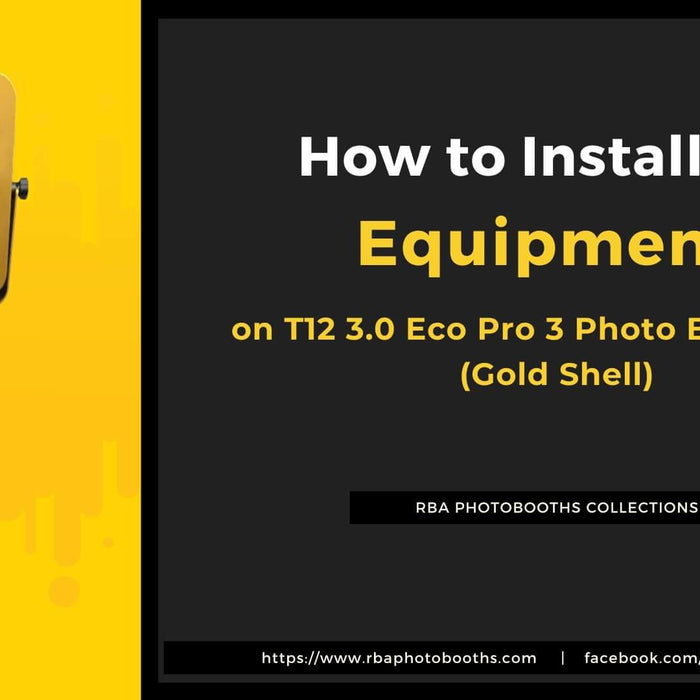 How to Install The Equipment On The T12 3.0 Eco Pro 3 Photo Booth Shell (Gold Shell)