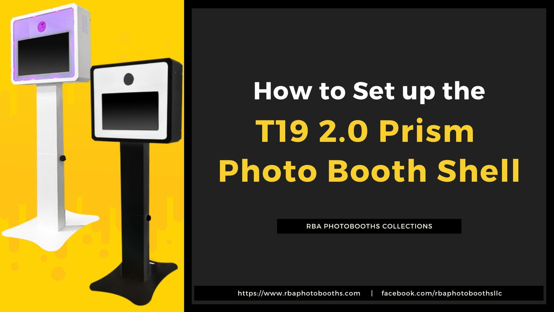 How to Assemble or Setup the T19 2.0 Prism Photo Booth Shell